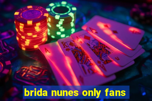 brida nunes only fans